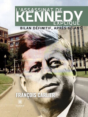 cover image of L'assassinat de Kennedy expliqué